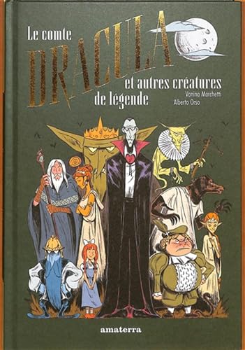 Le comte Dracula et autres créatures de légende de Vanina Marchetti