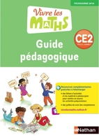 Vivre les maths CE2 Cycle 2, Guide pédagogique - Programme 2016