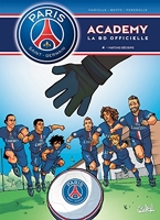 Paris Saint-Germain Academy T04 - Matchs décisifs