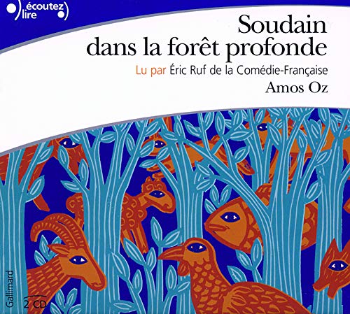 couverture de : Soudain dans la for&ecirc;t profonde