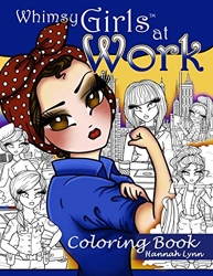Whimsy Girls at Work Coloring Book de Hannah Lynn