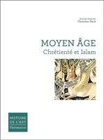 Moyen Âge - Chrétienté et Islam