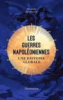 Les guerres napoléoniennes - Une histoire globale