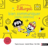 Bien Communiquer (sans violence) Les petites histoires Filliozat - Dès 4 ans (7)