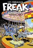 Les Fabuleux Freak Brothers Intégrale - Tome 5