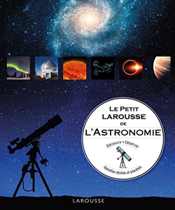 Le Petit Larousse de l'astronomie de Will Gater
