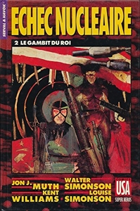 Serval & Havok, echec nucléaire, tome 2 - Le gambit du roi de Walter Simonson