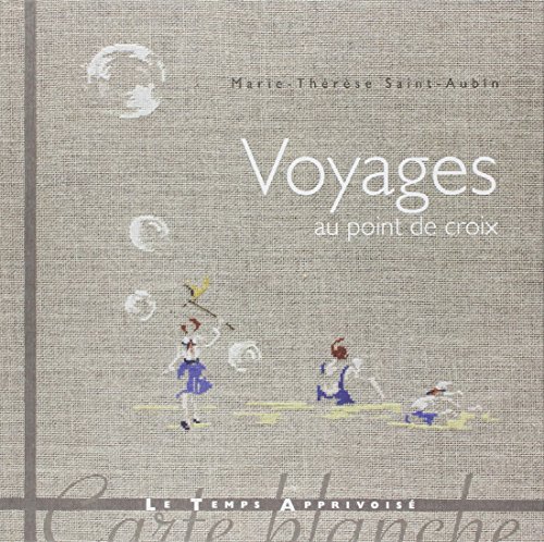 Voyages au point de croix - 本