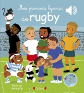Mes premiers hymnes de rugby – Livre sonore et d'éveil avec 6 puces sonores – Bébé dès 6 mois