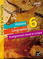 Histoire-Géographie Enseignement Moral et Civique 6e éd. 2016 - Fiches d'activités