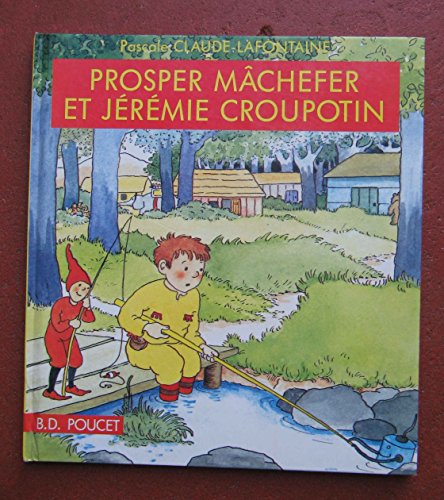 couverture de : Prosper M&acirc;chefer et J&eacute;r&eacute;mie Croupotin