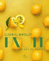 Fruit - The Art of Pastry