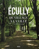 Ecully, du village à la ville