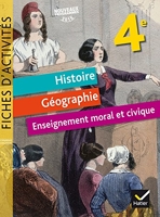 Histoire, Géographie, Enseignement moral et civique (EMC) 4e - Fiches d'activités - Éd. 2017