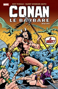 Conan Le Barbare - L'intégrale 1970-1971 (T01) de Roy Thomas