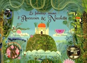 Le Fabuleux amour d'Aucassin et Nicollette de Sylvaine Hinglais