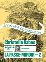 La Passe-Miroir - 2 Les Disparus Du Clairdelune Cd T2