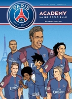 Paris Saint-Germain Academy T10 - Gagner à tout prix