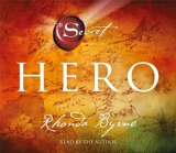 Hero (The Secret) by Byrne, Rhonda (2013) Audio CD