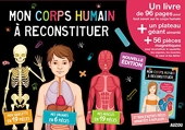 Mon corps humain à reconstituer - Mon corps humain à reconstituer (Nouvelle édition 2016)