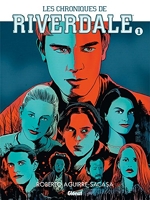 Les Chroniques de Riverdale - Tome 01