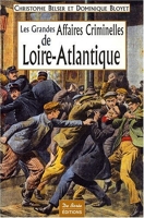 Loire Atlantique Grandes Affaires Criminelles