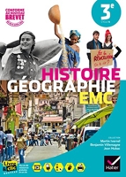 Histoire-Géographie Enseignement Moral et Civique (EMC) 3e - Manuel de l'élève - Nouveau programme 2016