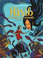 Hâsib et la reine des serpents - Un conte des Mille et Une Nuits