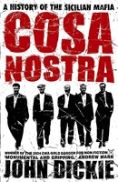 Cosa Nostra - A History of the Sicilian Mafia