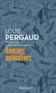 Romans animaliers de Louis Pergaud