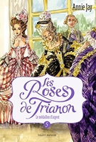 Les roses de Trianon, Tome 05 - Le médaillon d'argent - Format Kindle - 10,99 €