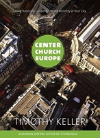 Center church Europe - Doing balanced gospel-centered ministry in your city