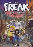 Les Fabuleux Freak Brothers Intégrale - Intégrale Tome 3 Tome 3