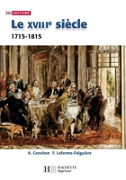 Le XVIIIe siècle - 1740-1820