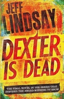 Dexter is dead - Book Eight