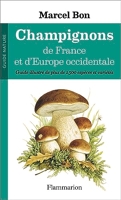 Livre : Guide des champignons de France et d'Europe, le livre de Régis  Courtecuisse - Delachaux et Niestlé - 9782603015100
