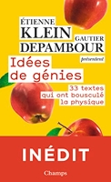Idées de génies - 33 Textes Qui Ont Bousculé La Physique