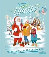 Les aventures de Super Linette - Linette au pays du Père Noël