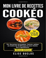 La bible officielle du cookeo 200 recettes incontournables pour