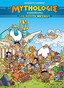 Les Petits Mythos - Guide - Intégrale 2022 - La mythologie racontée par Les petits Mythos de Philippe Larbier