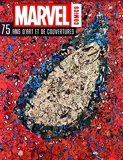 Marvel - 75 Ans D'Art Et De Couvertures