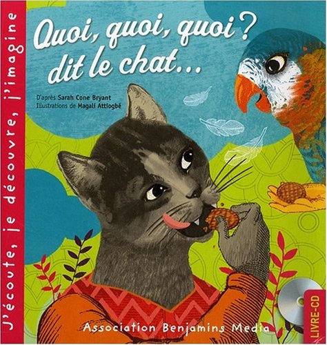 couverture de : Quoi, quoi, quoi ? dit le chat...