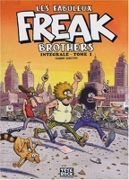 Les Fabuleux Freak Brothers Intégrale - Intégrale Tome 1 Tome 1