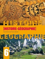 Histoire Géographie 6e en 1 volume - Livre élève - Edition 2009