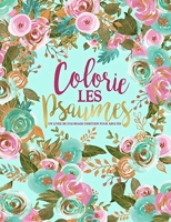 Colorie les Psaumes - Un livre de coloriage chrétien pour adultes