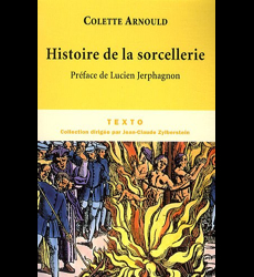 Histoire de la sorcellerie - Colette Arnould - Babelio