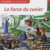La Farce du cuvier - 4 - Anonyme - Edition pédagogique Collège - Carrés classiques Nathan
