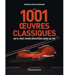 Les 1001 oeuvres classiques qu'il faut avoir écoutées dans sa vie ...
