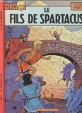 Le fils de spartacus. - Casterman