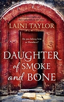 Daughter of Smoke and Bone - The Sunday Times Bestseller. Daughter of Smoke and Bone Trilogy Book 1